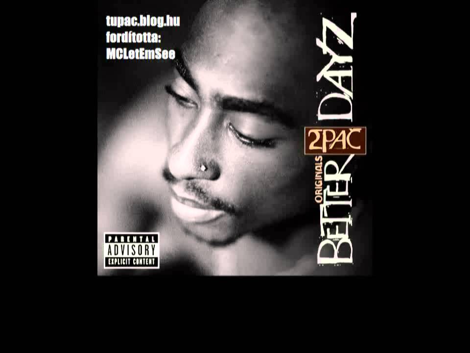better dayz tupac shakur album